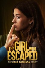 The.Girl.Who.Escaped.The.Kara.Robinson.Story.2023.720p.WEBRip.800MB.x264.jpg